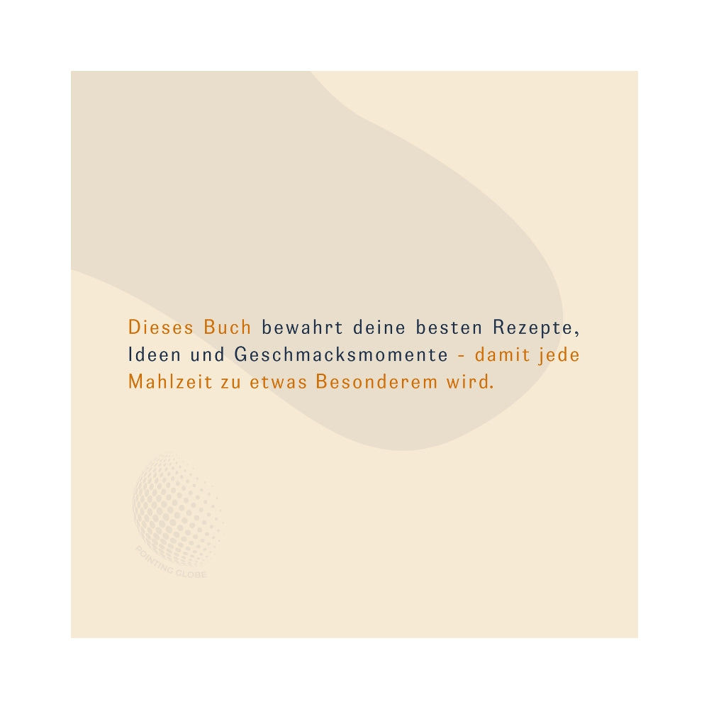 REZEPTEBUCH: Zutaten, Zubereitung, Erinnerungen - alles an einem Platz: Kochideen-Tagebuch